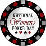 National Womens's Poker Day Participating Casinos